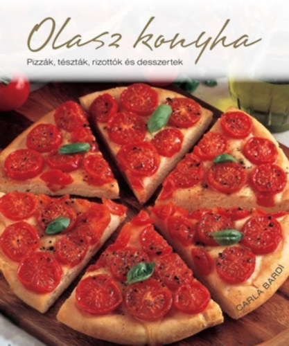 Carla Bardi: Olasz konyha antikvár