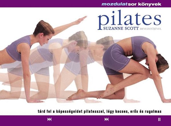 Suzanne Scott: Pilates - Mozdulatsor könyvek antikvár