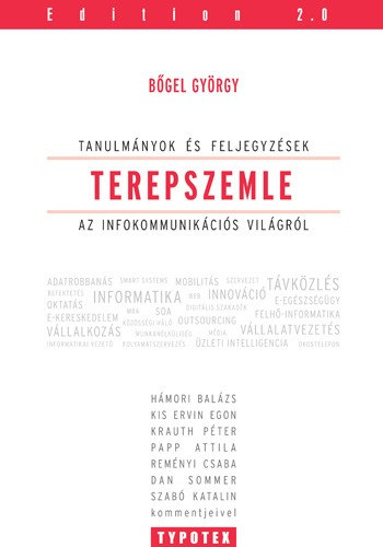 Bőgel György: Terepszemle — Tanulmányok és feljegyzések az infokommunikációs világról e-Könyv