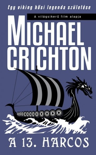 Michael Crichton: A 13. harcos e-Könyv
