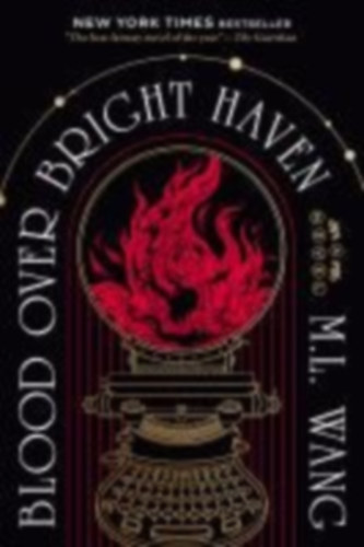 Wang, M. L.: Blood Over Bright Haven idegen