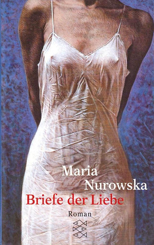 Maria Nurowska: Briefe der Liebe idegen
