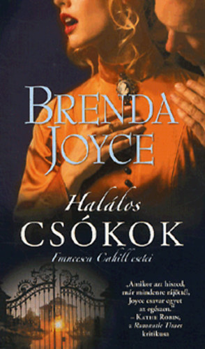 Brenda Joyce: Halálos csókok antikvár