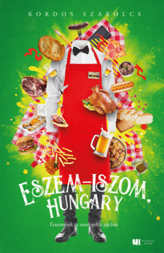 Kordos Szabolcs: Eszem-iszom, Hungary könyv