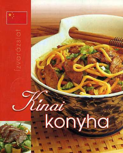 Kínai konyha (Ízvarázslat) antikvár