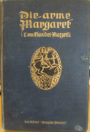 Enrica von Handel-Mazzetti: Die arme Margaret antikvár