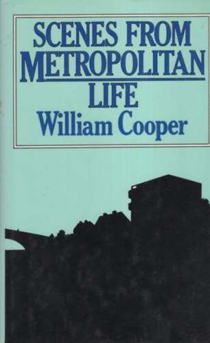 William Cooper: Scenes From Metropolitan Life antikvár