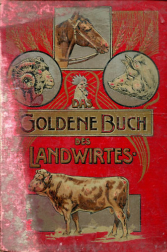 Casar Rhan: Das Goldene Buch des Landwirtes antikvár