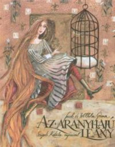 Jacob Grimm, Wilhelm Grimm: Az aranyhajú leány könyv