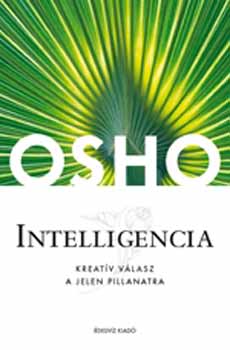 Osho: Intelligencia - Kreatív válasz a jelen pillanatra antikvár