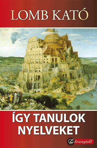 Lomb Kató: Így tanulok nyelveket könyv