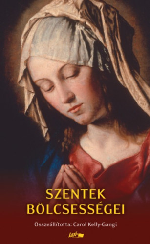 Szentek bölcsességei antikvár