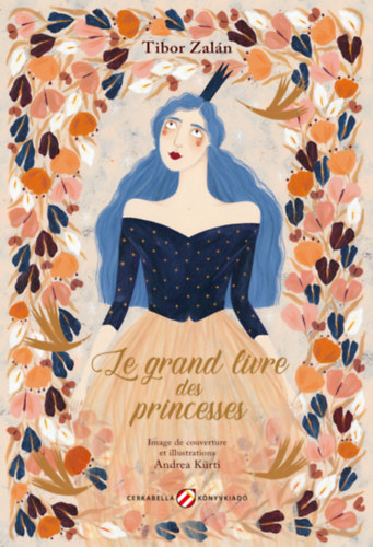 Zalán Tibor: Le grand livre des princesses e-Könyv