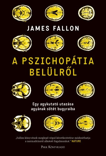 James Fallon: A pszichopátia belülről e-Könyv