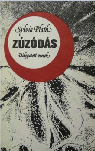 Sylvia Plath: Zúzódás  Válogatott versek antikvár