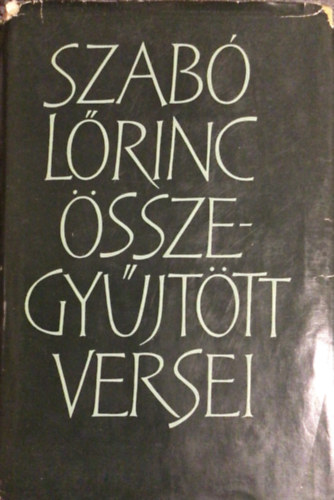 Szabó Lőrinc: Szabó Lőrinc összegyűjtött versei antikvár
