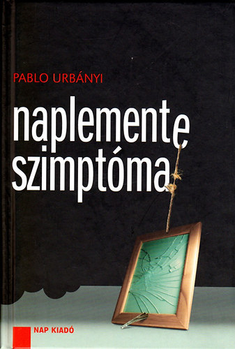Pablo Urbanyi: Naplemente szimptóma antikvár