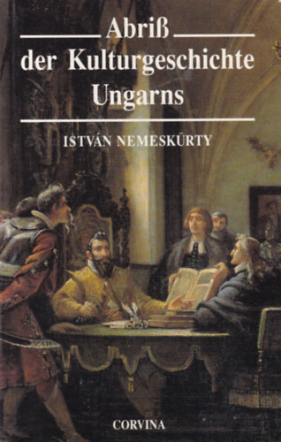 István Nemeskürty: Abriss der kulturgeschichte Ungarns antikvár