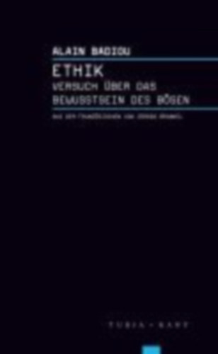 Badiou, Alain: Ethik idegen