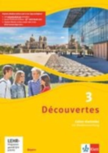 Découvertes 3. Ausgabe Bayern. Cahier d'activités mit MP3-CD und Video-DVD 3. Lernjahr idegen