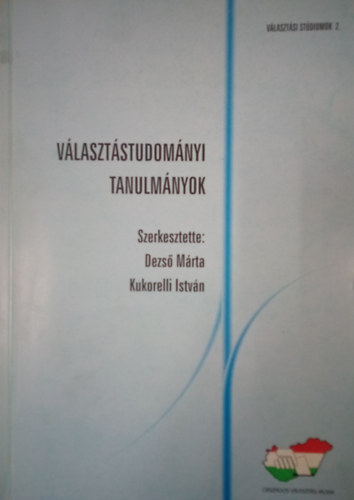 Dezső Márta, Kukorelli István: Választástudományi tanulmányok könyv