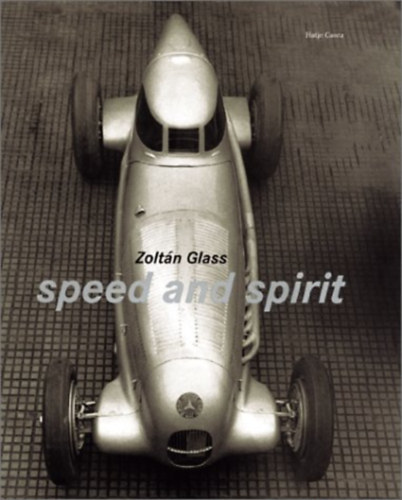 Glass Zoltán: Speed and Spirit antikvár