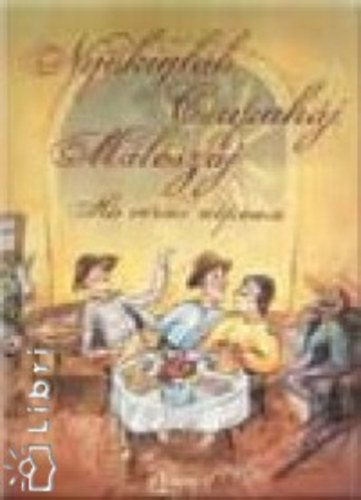 Felicie: Nyakigláb, Csupaháj, Málészáj antikvár