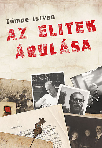 Tömpe István: Az elitek árulása könyv