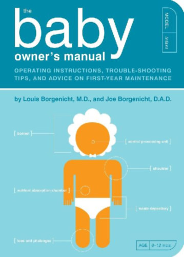 Borgenicht, Joe - Borgenicht, Louis: The Baby Owner's Manual idegen