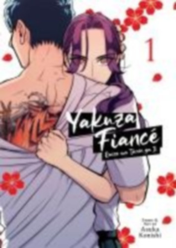 Konishi, Asuka: Yakuza Fiancé: Raise wa Tanin ga Ii Vol. 1 idegen