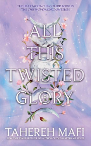 Mafi, Tahereh: All This Twisted Glory idegen