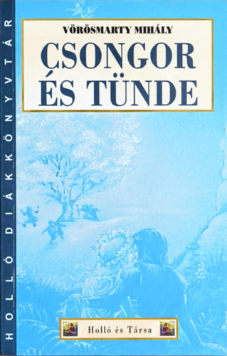 Vörösmarty Mihály: Csongor és Tünde antikvár