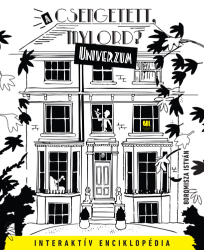 Boromisza István: A "Csengetett, Mylord?" Univerzum e-Könyv