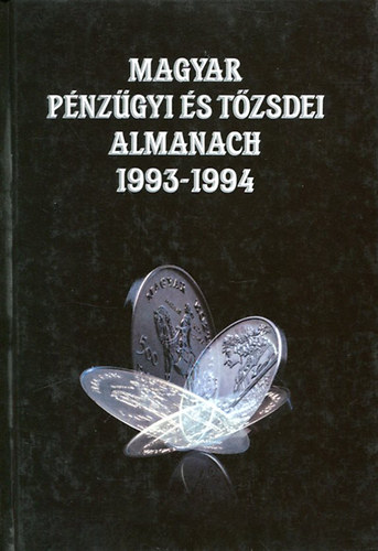 Kerekes György (szerk.): Magyar pénzügyi és tőzsdei almanach 1993-1994 antikvár