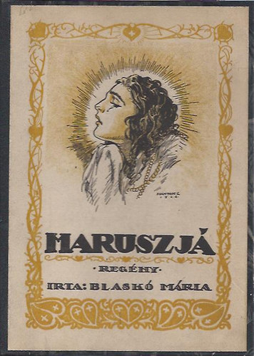 Blaskó Mária: Maruszjá könyv