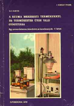 D.C. Jarvis: A reuma méhészeti termékekkel és természetes úton való gyógyítása antikvár