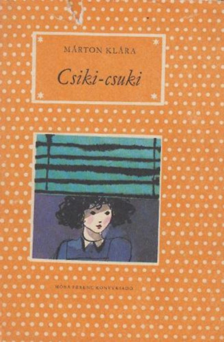 Márton Klára: Csiki-csuki antikvár