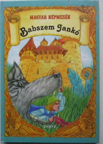 Tóth Könyvkereskedés: Babszem Jankó (Magyar népmesék) antikvár
