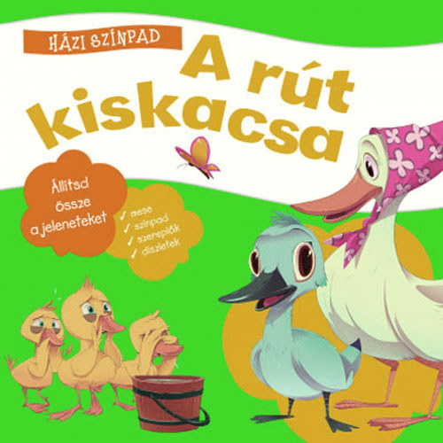 A rút kiskacsa - Házi színpad antikvár