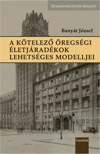 A kötelező öregségi életjáradékok lehetséges modelljei akciós termékkép 1