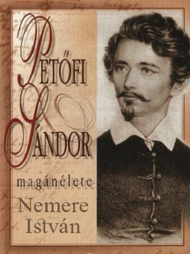 Petőfi Sándor magánélete – Nemere István