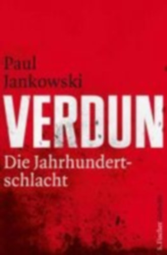 Jankowski, Paul: Verdun idegen