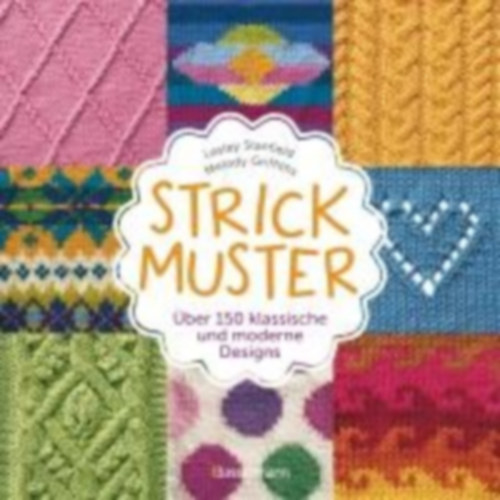 Stanfield, Lesley - Griffiths, Melody: Strickmuster idegen