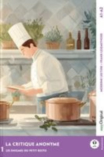 Delaunay, Louise: La critique anonyme - Französische Krimi-Lektüre A1-A2 idegen