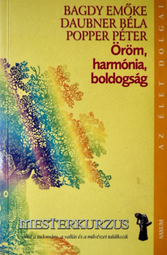 Bagdy-Daubner-Popper: öröm, harmónia, boldogság antikvár