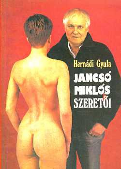 Hernádi Gyula: Jancsó Miklós szeretői antikvár