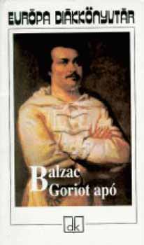 Honoré de Balzac: Goriot apó - Európa Diákkönyvtár antikvár