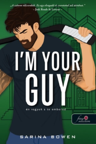 Sarina Bowen: I'm Your Guy - Én vagyok a te embered antikvár