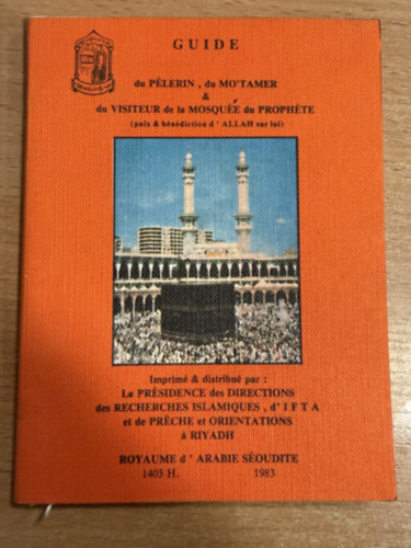 GUIDE du pélerin, du mo'tamer & du visiteur de la mosquée du prophéte antikvár