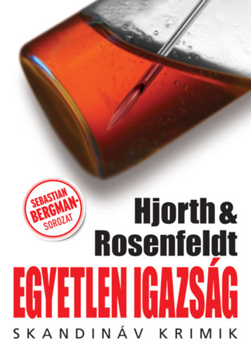 Michael Hjorth, Hans Rosenfeldt: Egyetlen igazság antikvár